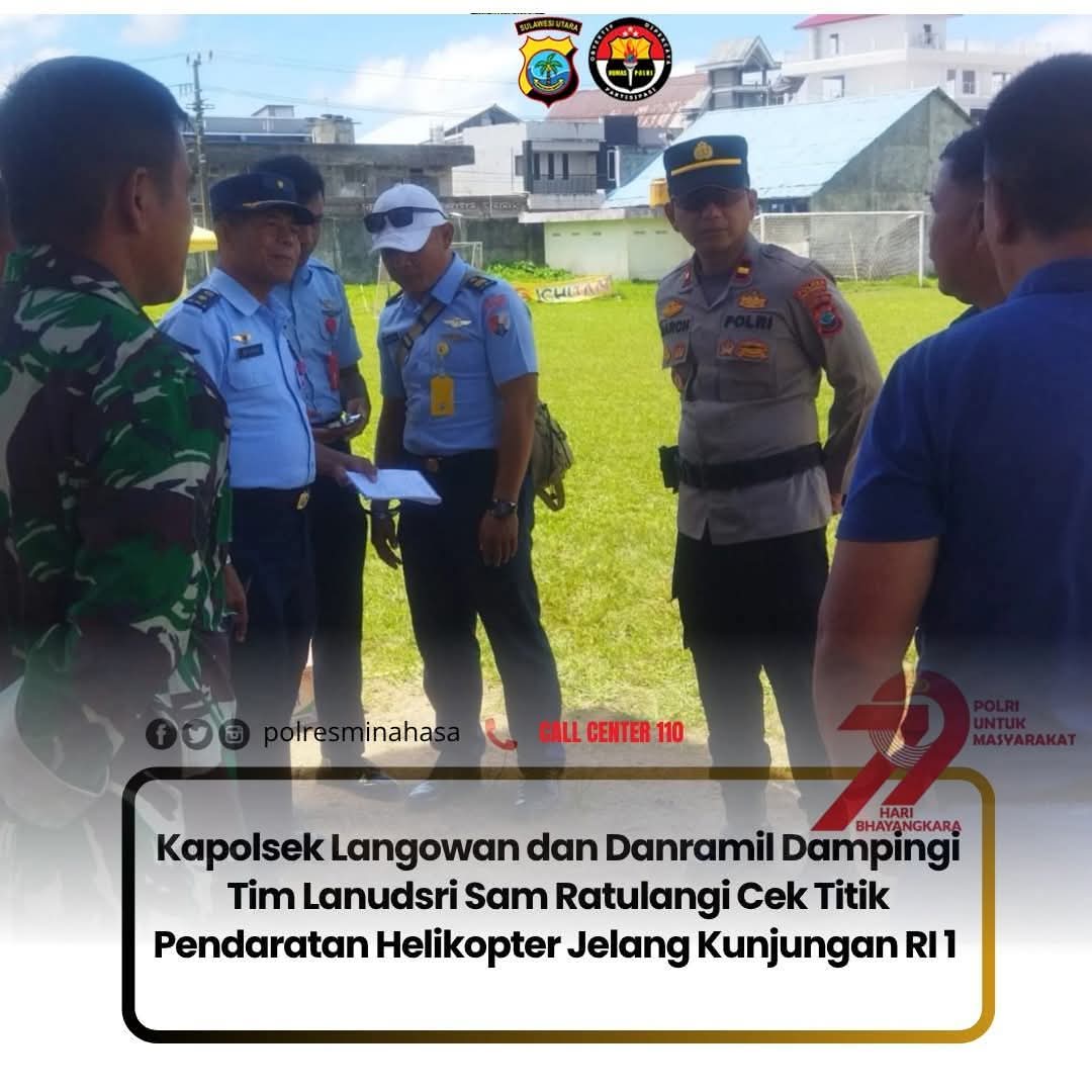 Kapolsek Langowan dan Danramil dampingi Tim Lanudsri Samratulangi Cek Titik Pendaratan Helikopter Jelang Kunjungan Presiden Prabowo (Foto Ist)